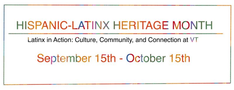 Hispanic-Latinx Heritage Month is September 15th - October 15th
