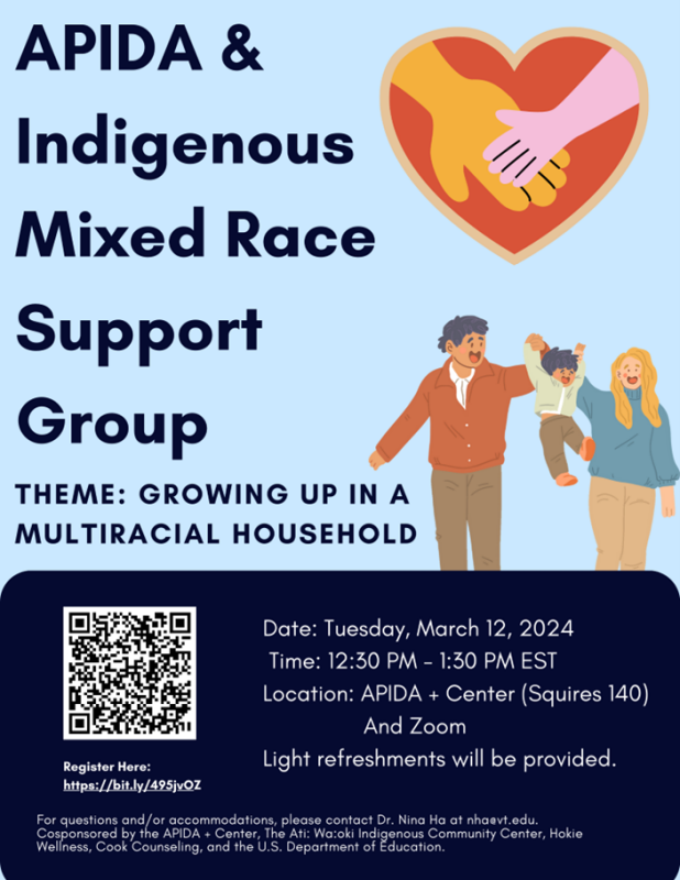 APIDA and Indigenous Mixed Race Support Group March 12 from 12:30-1:30pm APIDA + Center and Zoom