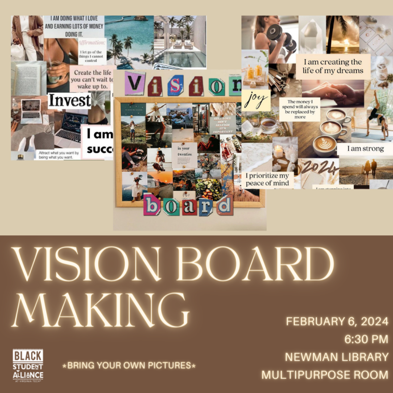 Black Student Alliance presents Vision board making Flyer has a collage at the top at Newman Library