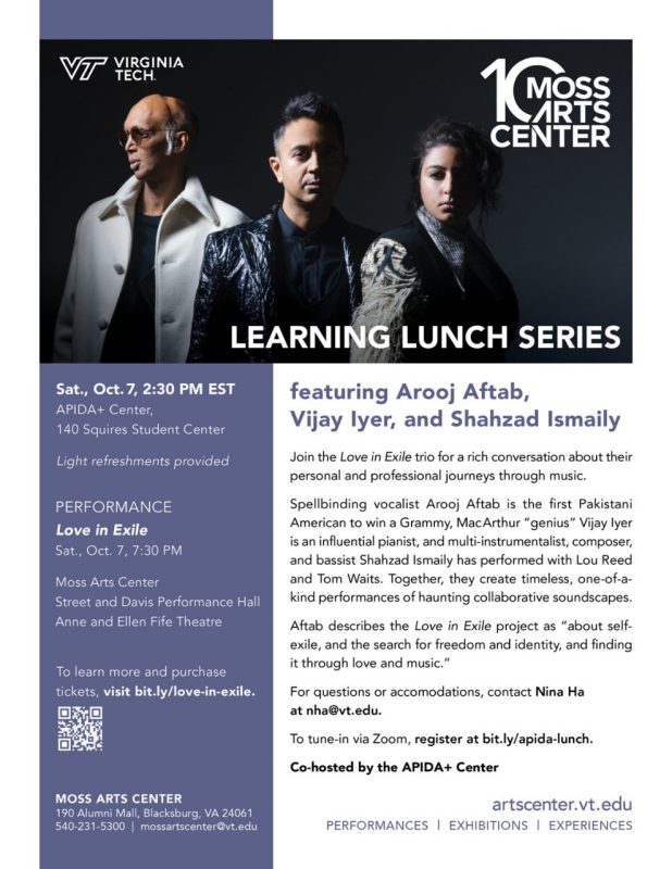 October Learning Lunch Series: MAC Collaboration - Love in Exile with Arooj Aftab, Vijay Iyer, Shahzad Ismaily